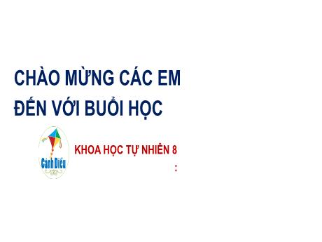 Bài giảng Khoa học tự nhiên Lớp 8 Sách Cánh diều - Bài 30: Máu và hệ tuần hoàn của cơ thể người