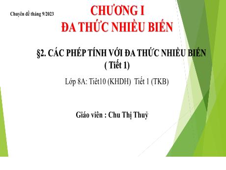 Bài giảng Toán Lớp 8 Sách Cánh diều - Bài 2: Các phép tính với đa thức nhiều biến (Tiết 1) - Chu Thị Thủy